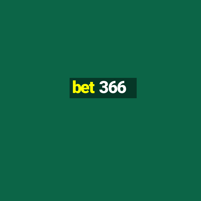 bet 366