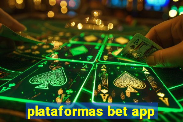 plataformas bet app