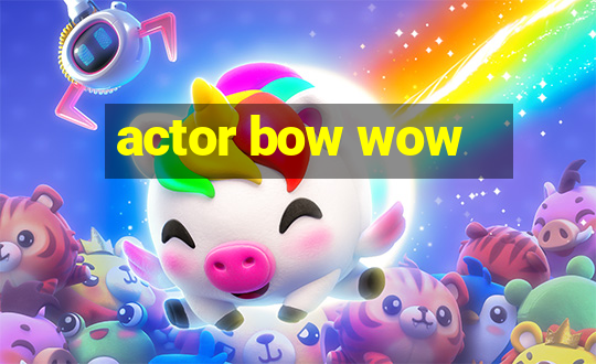 actor bow wow