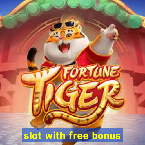 slot with free bonus