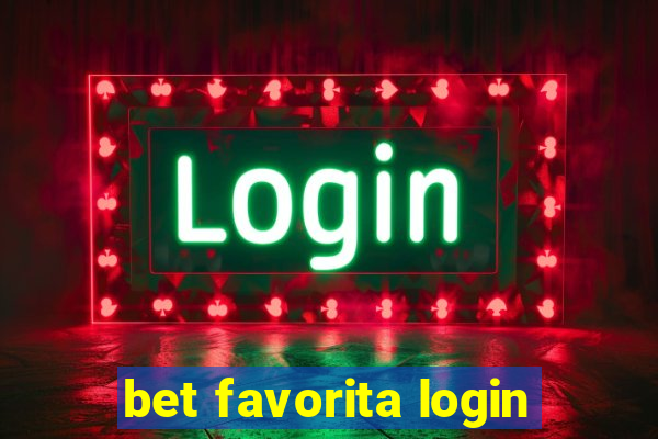 bet favorita login