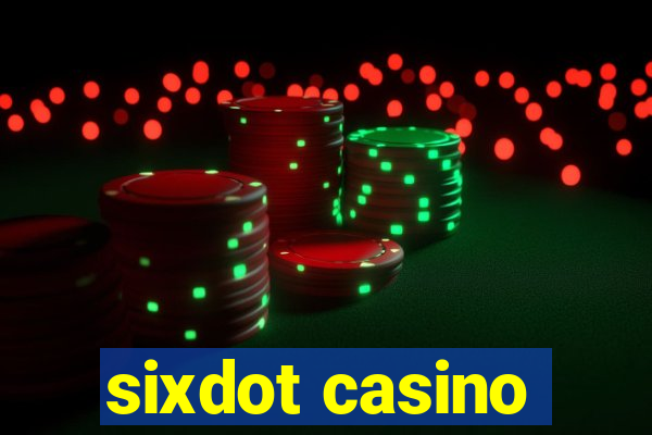 sixdot casino