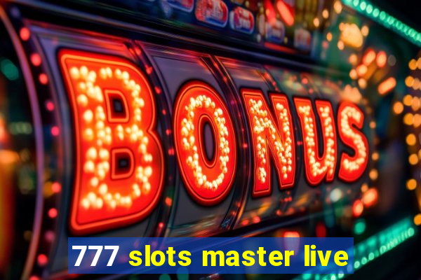 777 slots master live