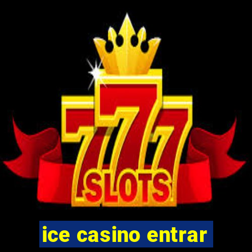 ice casino entrar