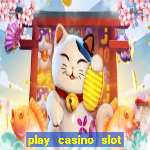 play casino slot machine games for free