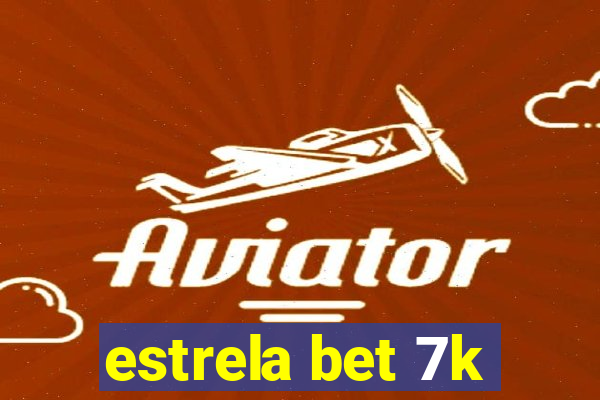 estrela bet 7k