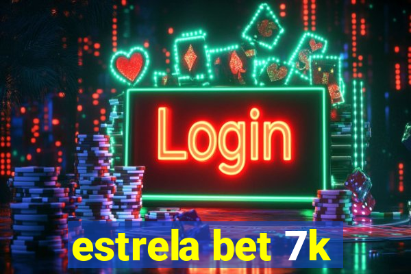 estrela bet 7k