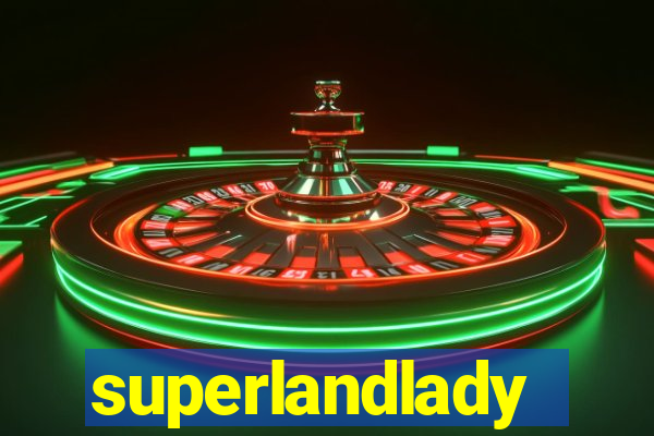 superlandlady