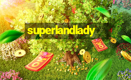 superlandlady