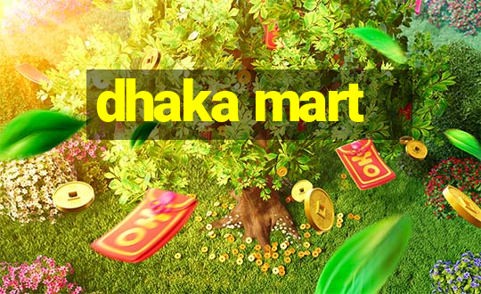 dhaka mart