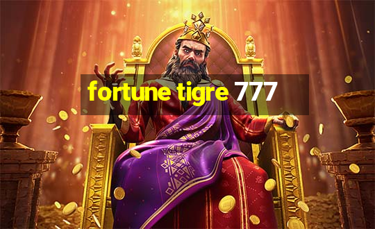 fortune tigre 777