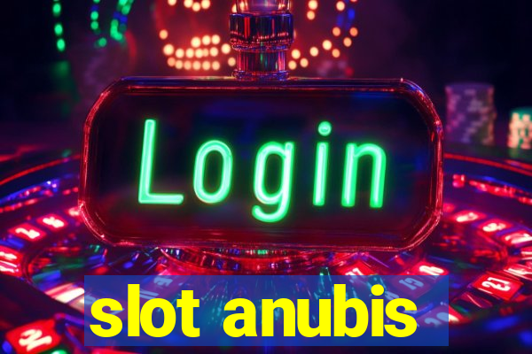 slot anubis