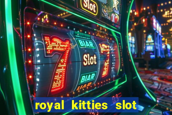 royal kitties slot free play