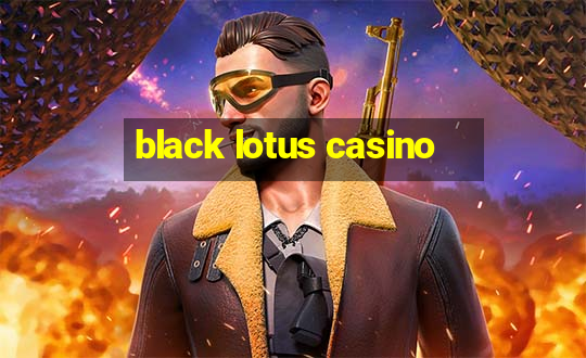 black lotus casino