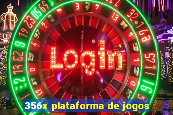 356x plataforma de jogos