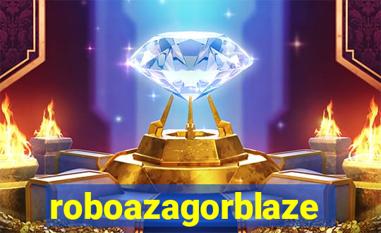 roboazagorblaze