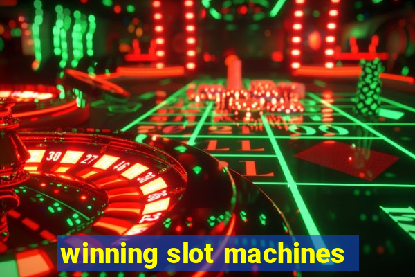 winning slot machines