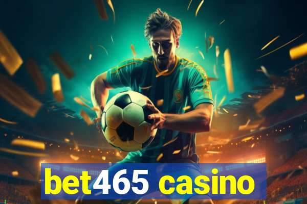 bet465 casino