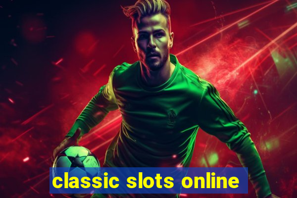 classic slots online