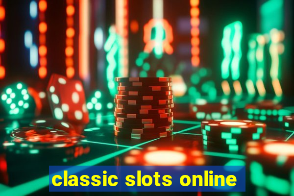 classic slots online