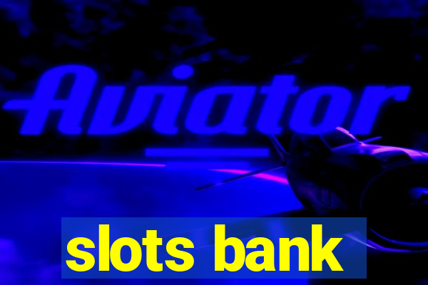 slots bank