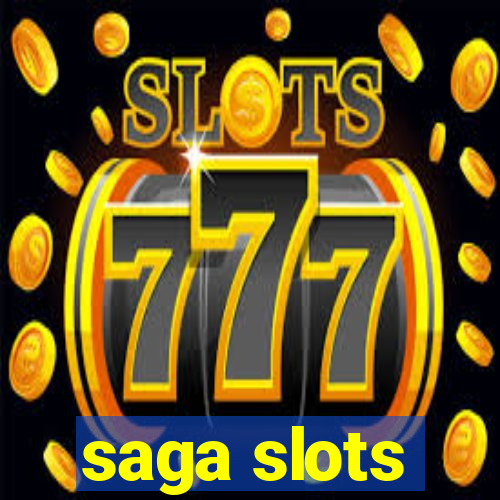 saga slots