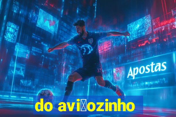 do avi茫ozinho