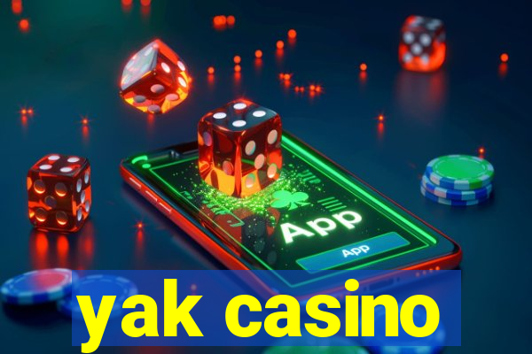 yak casino