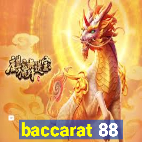 baccarat 88