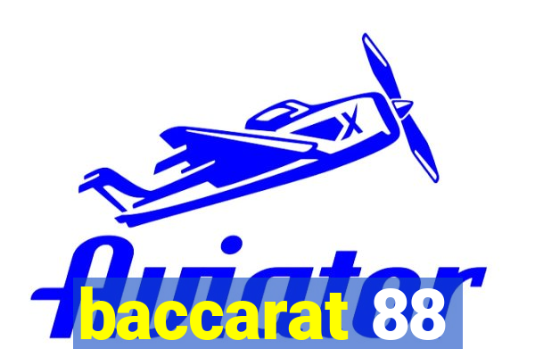 baccarat 88