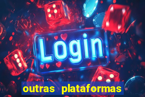 outras plataformas de jogos