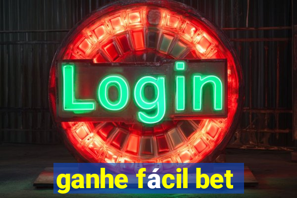 ganhe fácil bet