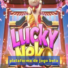 plataforma de jogo beta