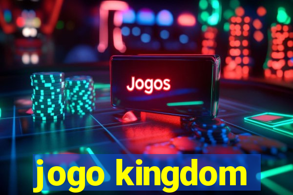 jogo kingdom