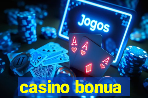 casino bonua