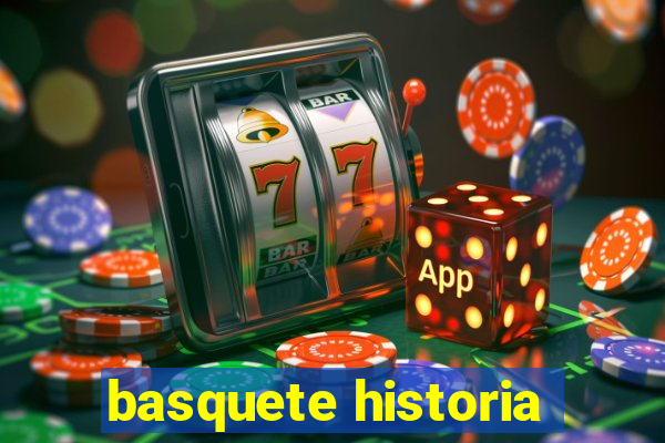 basquete historia