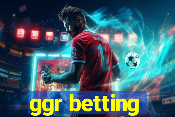 ggr betting