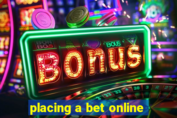 placing a bet online