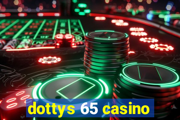 dottys 65 casino