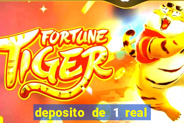 deposito de 1 real fortune tiger