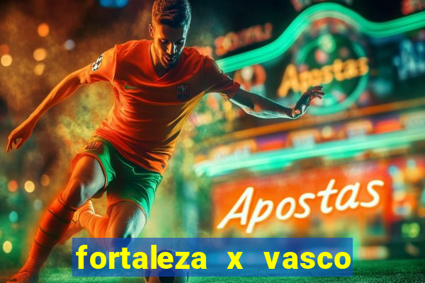 fortaleza x vasco da gama palpite