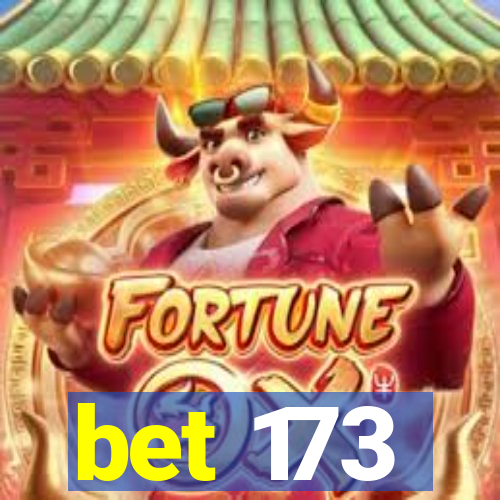 bet 173