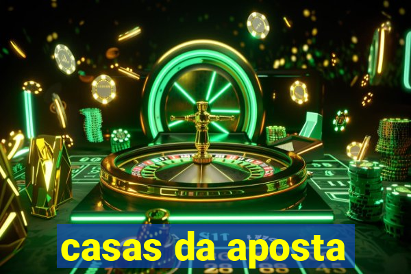 casas da aposta