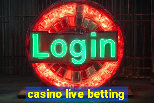 casino live betting