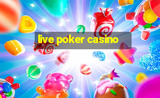 live poker casino