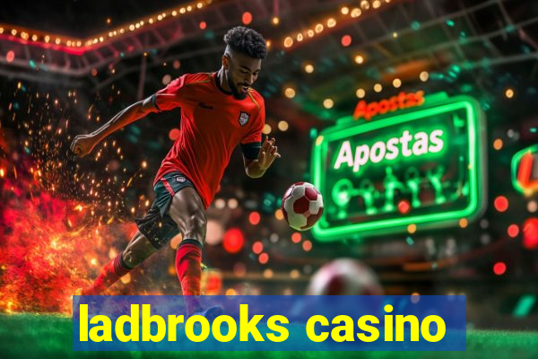 ladbrooks casino