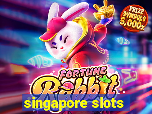 singapore slots