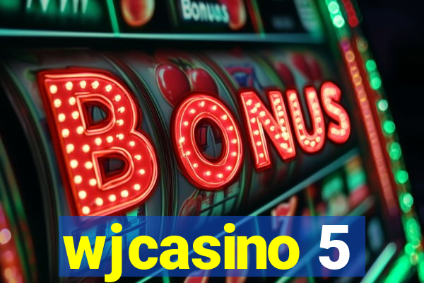 wjcasino 5