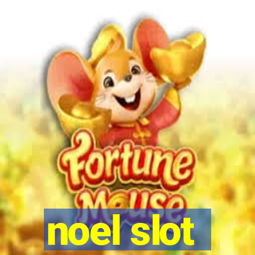 noel slot