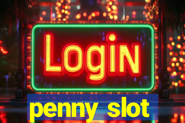 penny slot